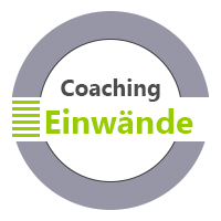 Coaching Einwände + Widerstand