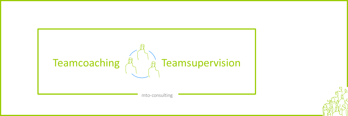 Teamcoaching - Teamsupervision
