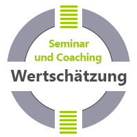 Seminar WertschÃ¤tzung und Coaching WertschÃ¤tzung