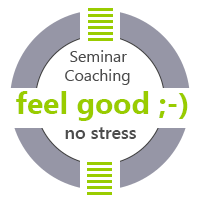 Seminar + Coaching Stress no stress stressfrei feel good
