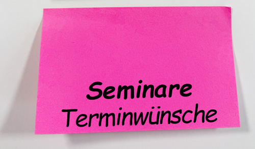 Seminare Terminwünsche - MTO-Consulting Dipl.-Psych. Jürgen Junker und Dipl.-Soziologin Isabella Junker