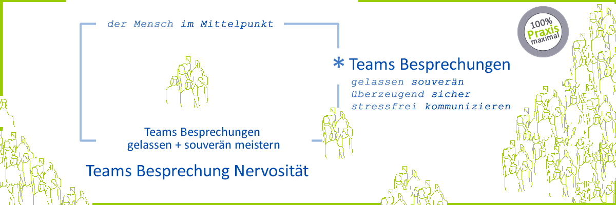 Teams Besprechung Nervosität Lampenfieber, Redeangst, Nervosität abbauen