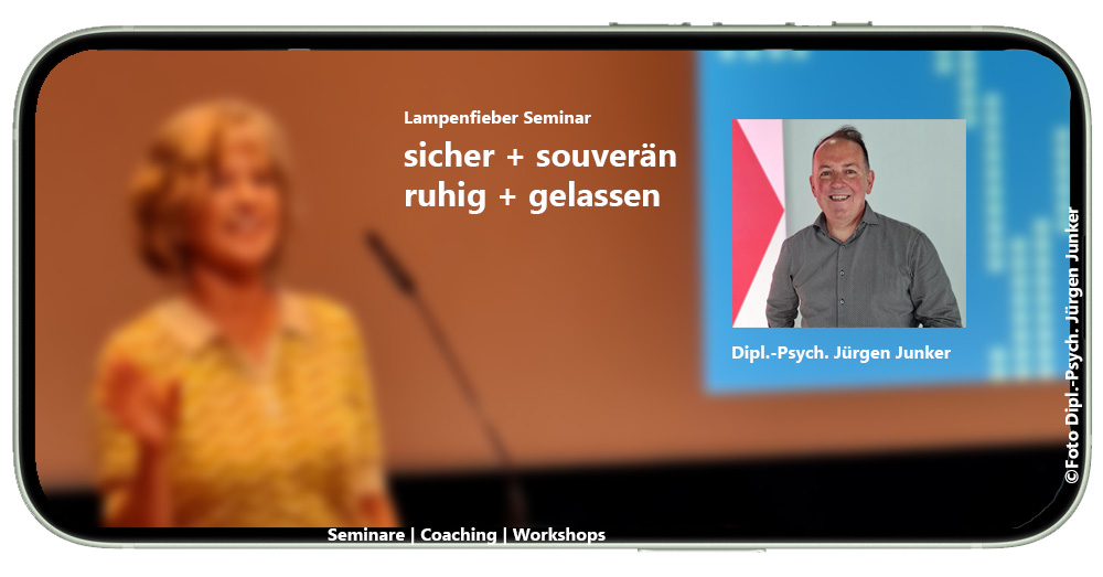 lampenfieber sicher und souverän, ruhig, gelassen MTO-Consulting, Mensch, Team, Organisation Diplom Psychologe Jürgen Junker Aschaffenburg