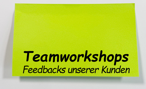 Kundenfeedback für Teamworkshops Workshops für Teams, Feedback Teamworkshops, Workshops für Arbeitsgruppen, Workshops für Abteilungen, Team Workshop, Mitarbeiter Workshops, Firmenworkshops, Workshops Unternehmen, Inhouse Workshops - MTO-Consulting Dipl.-Psych. Jürgen Junker und Dipl.-Soziologin Isabella Junker