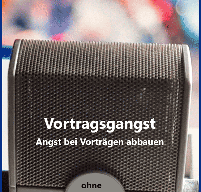 Vortragsangst Angst bei Vorträgen abbauen lampenfieber sicher und souverän, ruhig, gelassen MTO-Consulting, Mensch, Team, Organisation Diplom Psychologe Jürgen Junker Aschaffenburg